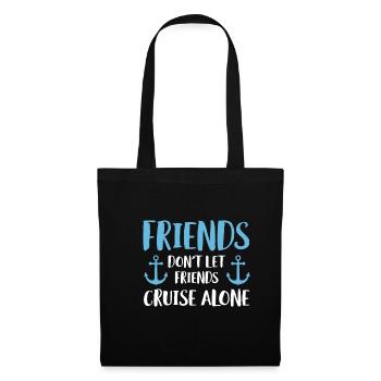 Les amis ne laissent pas les amis naviguer seuls Chemise - Sac en tissu - noir - Devant