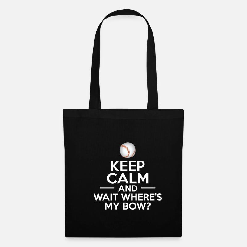 Keep Calm And Wait Wheres My Bow? - Stoffbeutel - Schwarz
