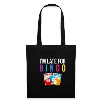 I ́m Late For Bingo Shirt Gift - Tote Bag - black - Front