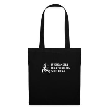 Si vous pouvez toujours entendre votre peur passer à la vitesse supérieure - Sac en tissu - noir - Devant