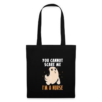 You Cannot Scare Me I´m A Nurse Krankenschwester - Stoffbeutel - Schwarz - Vorne