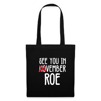 Rendez-vous à Roevember Shirt Gift Féminisme - Sac en tissu - noir - Devant