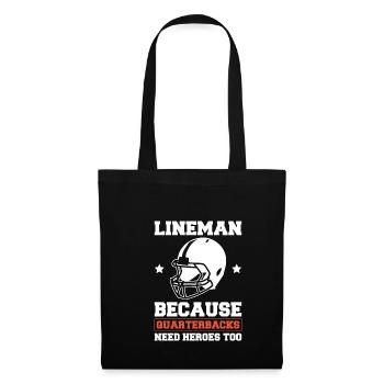 Lineman Because Quarterbacks Need Heros Too - Tote Bag - black - Front