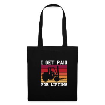 I Get Paid For Lifting Shirt Forklift - Tote Bag - black - Front