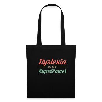 Dyslexia Is My Superpower Shirt - Tote Bag - black - Front
