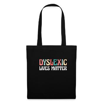 Dyslexic Lives Matter Shirt Gift - Tote Bag - black - Front