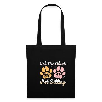 Ask Me About Pet Sitting Shirt Geschenk - Stoffbeutel - Schwarz - Vorne