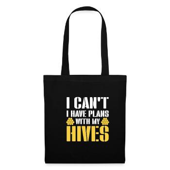 I Cant I Have Plans With My Hives Shirt - Tote Bag - black - Front