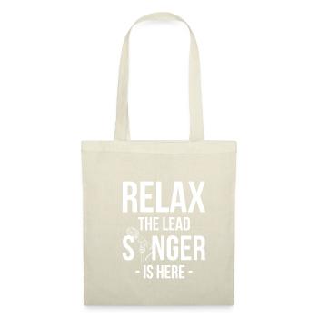 Relax The Lead Singer Is Here - Tote Bag - nature - Front