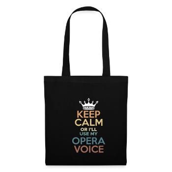 Restez calme ou malutilisez ma chemise vocale d’opéra - Sac en tissu - noir - Devant