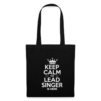 Keep Calm The Lead Singer Is Here Shirt - Tote Bag - black - Front