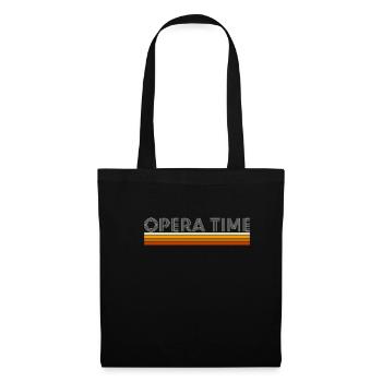 Opera Time Shirt Geschenk - Stoffbeutel - Schwarz - Vorne