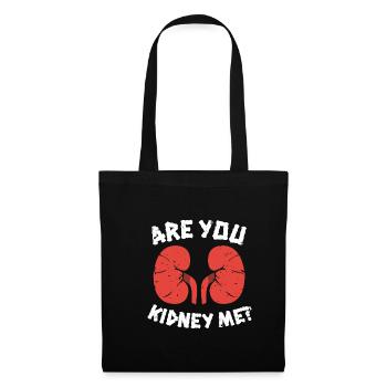 Are You Kidney Me? Shirt Dialysis Nurse - Tote Bag - black - Front