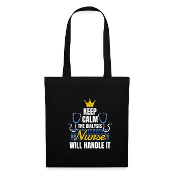Keep Calm The Dialysis Nurse Will Handle It - Tote Bag - black - Front