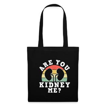 Are You Kidney Me? Shirt Dialysis Nurse - Tote Bag - black - Front