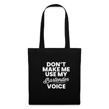 Ne me faites pas utiliser ma chemise vocale de barman - Sac en tissu - noir - Devant