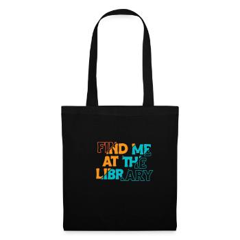 Trouvez-moi à la bibliothèque Cadeau de chemise - Sac en tissu - noir - Devant