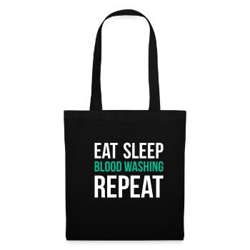 Eat Sleep Blood Washing Repeat Shirt - Tote Bag - black - Front