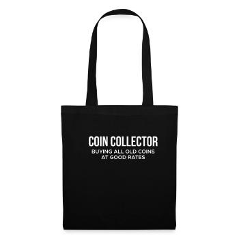 Coin Collector Buying All Old Coins At Good Rates - Stoffbeutel - Schwarz - Vorne
