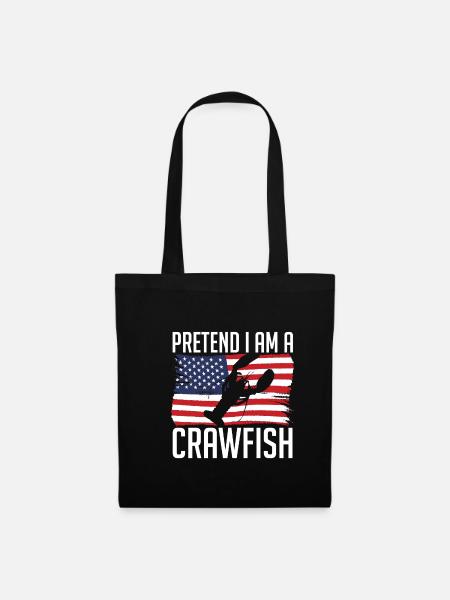 Pretend I Am A Crawfish - Stoffbeutel - Schwarz