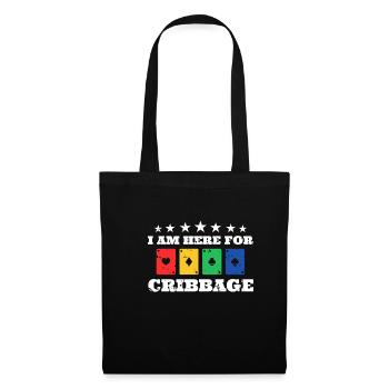 Je suis ici pour le cadeau de chemise Cribbage - Sac en tissu - noir - Devant