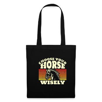 Choose Your Horse Wisely - Tote Bag - black - Front