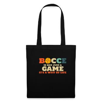 Bocce Is Not Just A Game Its A Way Of Life - Tote Bag - black - Front