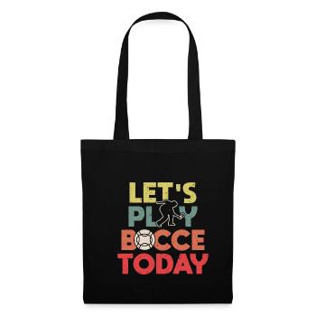 Jouons à la pétanque aujourd’hui Cadeau de chemise - Sac en tissu - noir - Devant