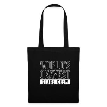 Worlds Okayest Stage Crew Shirt - Stoffbeutel - Schwarz - Vorne