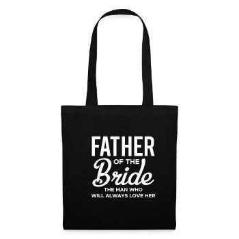 Father Of The Bride Shirt Gift Wedding Father - Tote Bag - black - Front