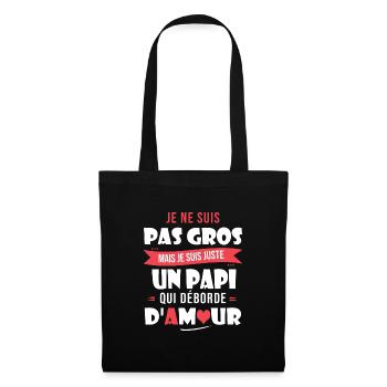 Papi pas gros trop d amour grand père papy fete - Sac en tissu - noir - Devant