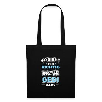 So Sieht Ein Richtig Cooler Gedi Aus Firmgedi - Stoffbeutel - Schwarz - Vorne