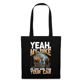 Yeah My Bike Did Cost More Than Your Car - Stoffbeutel - Schwarz - Vorne