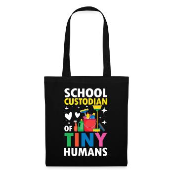 School Custodian Of Tiny Humans für Hausmeister - Stoffbeutel - Schwarz - Vorne
