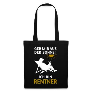 Geh mir aus der Sonne, ich bin Rentner - Stoffbeutel - Schwarz - Vorne