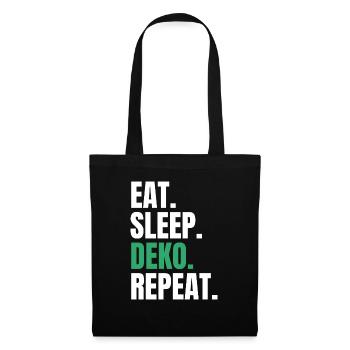 Eat Sleep Deko Repeat Dekorieren Deko - Stoffbeutel - Schwarz - Vorne