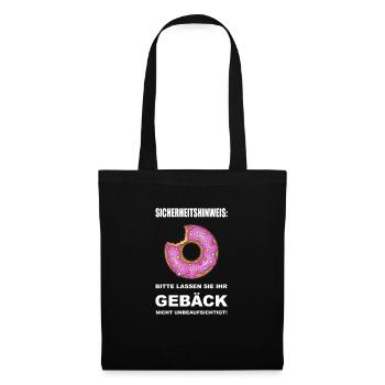 Bitte lassen sie ihr Gebäck nicht unbeaufsichtigt! - Stoffbeutel - Schwarz - Vorne