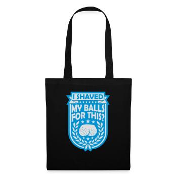 I shaved my balls - Tote Bag - black - Front