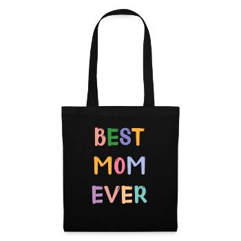 Best Mom Ever! - Stoffbeutel - Schwarz - Vorne
