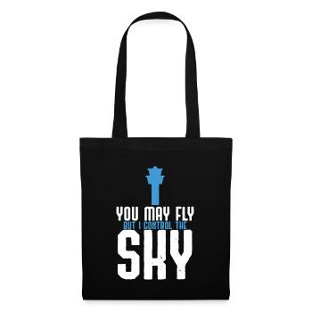 Vous pouvez voler, mais je contrôle le cadeau Sky Controller - Sac en tissu - noir - Devant