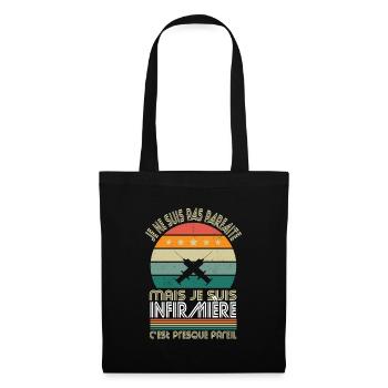 Je ne suis pas parfaite mais je suis infirmière - Sac en tissu - noir - Devant