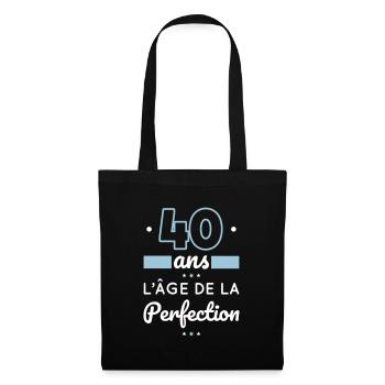 Anniversaire 40 ans - 40 ans âge de la perfection - Sac en tissu - noir - Devant