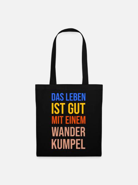 Wandern Statement Bergwanderung Wanderer Klettern - Stoffbeutel - Schwarz