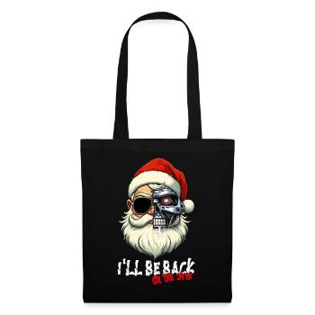 Cyber Santa Claus Terminator I´LL BE BACK - Stoffbeutel - Schwarz - Vorne