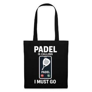Padel ruft Padel, ich muss gehen - Stoffbeutel - Schwarz - Vorne