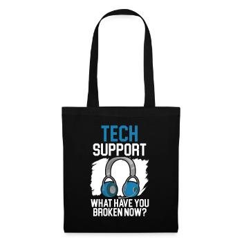 Support technique Qu’avez-vous cassé maintenant? - Sac en tissu - noir - Devant