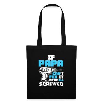 Si papa ne peut pas le réparer, nous sommes tous - Sac en tissu - noir - Devant
