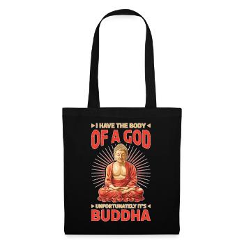 I Have The Body Of A God It's Buddha 2 - Stoffbeutel - Schwarz - Vorne