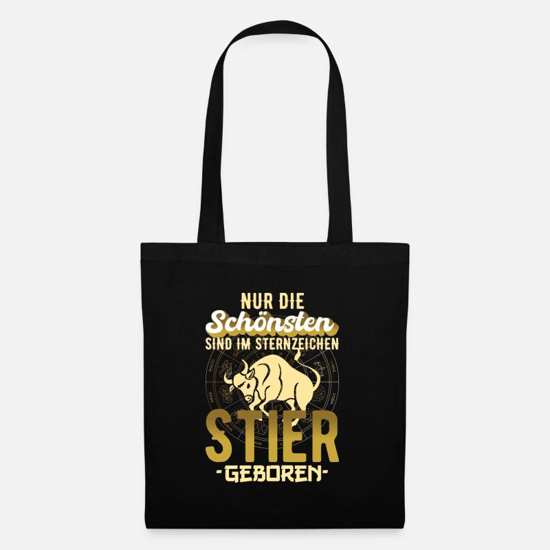 Sternzeichen Stier Spruch Geschenkidee - Stoffbeutel - Schwarz