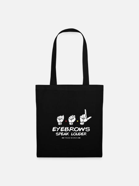 EYEBROWS speak louder than words - Gestik/Komm. - Stoffbeutel - Schwarz